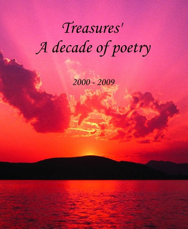 Visualizza Treasures' A decade of poetry 2000 - 2009 di Matthew G. Brooks