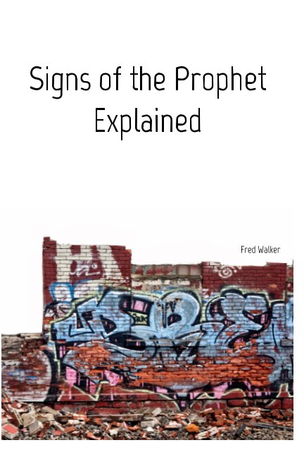 Visualizza Signs of the Prophet di Fred Walker