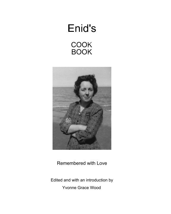 View Enid's Cook Book by Edited - Yvonne Grace Wood