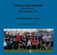 Wild & Crazy Football Burns Park. Massapequa, NY book cover