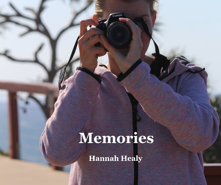 View Memories by Hannah Healy