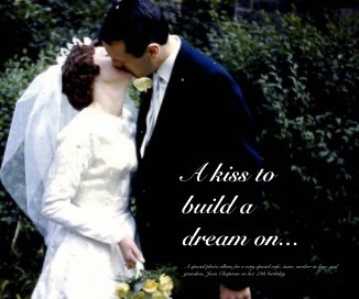 A kiss to build a dream on... book cover