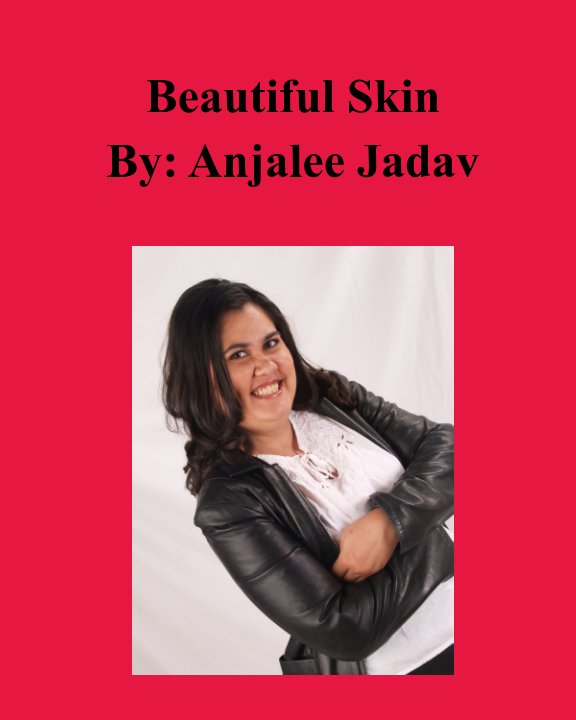 View Beautiful Skin by Anjalee Jadav