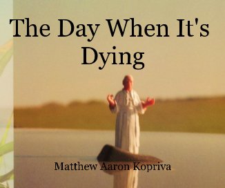 The Day When It's Dying book cover