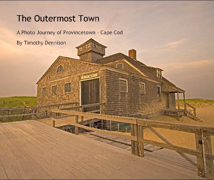 View The Outermost Town by Timothy Dennison