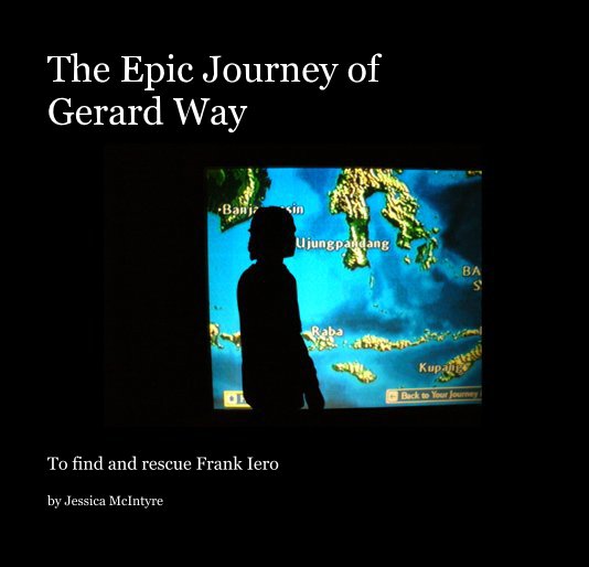 View The Epic Journey of Gerard Way by Jessica McIntyre