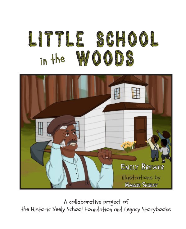 View [Neely Family Edn] Little School in the Woods by Emily Brewer