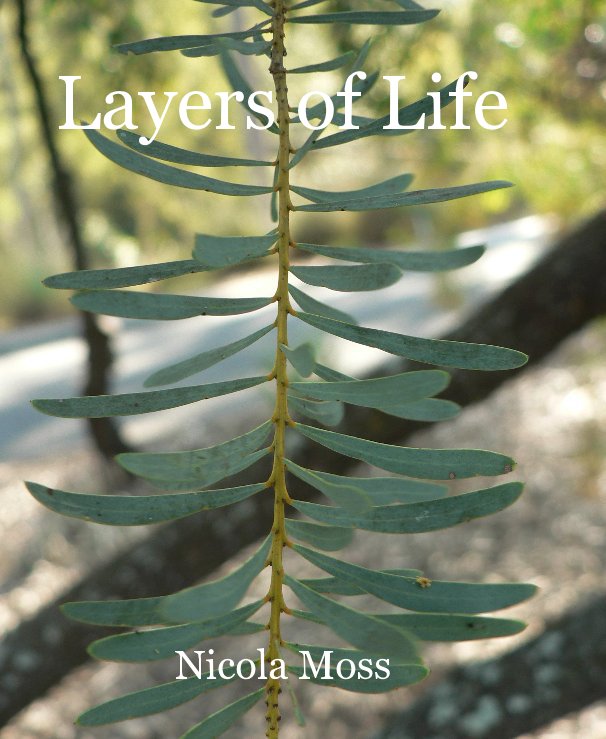 Ver Layers of Life por Nicola Moss