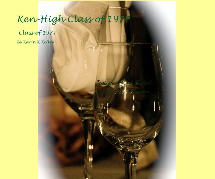 Bekijk Ken-High Class of 1977 op Karin K Kelley