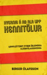 Hvernig á að ala upp Kennitölur book cover