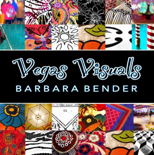 Ver Vegas Visuals por Barbara Bender