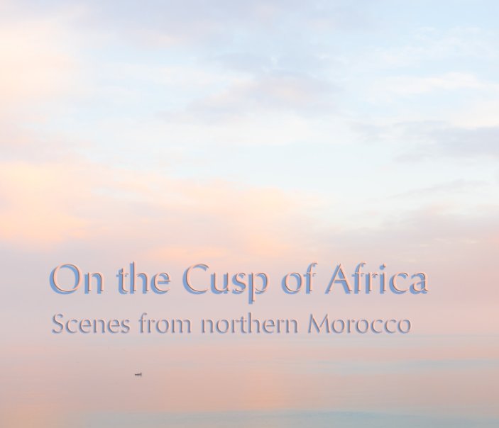 View On the Cusp of Africa by Sue Hutton