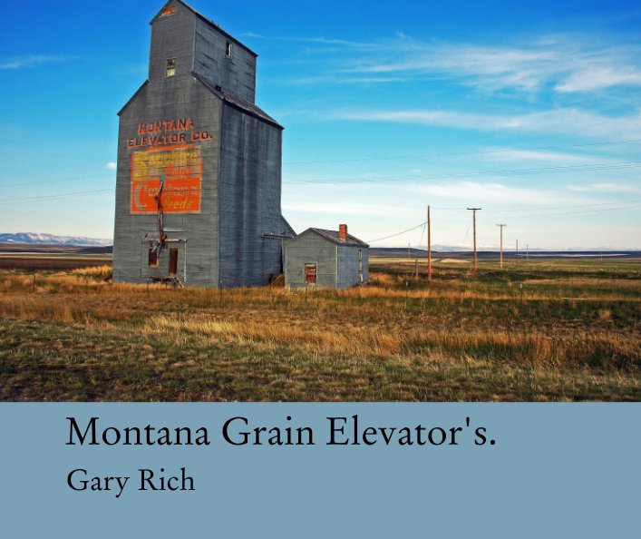 Montana Grain Elevator's. nach Gary Rich anzeigen