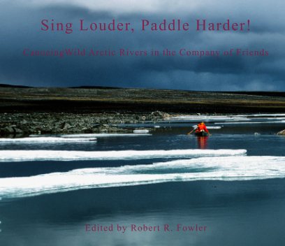 Sing Louder, Paddle Harder! (5th Edition) book cover