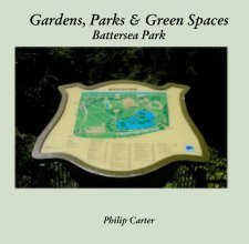 Gardens, Parks & Green Spaces Battersea Park book cover