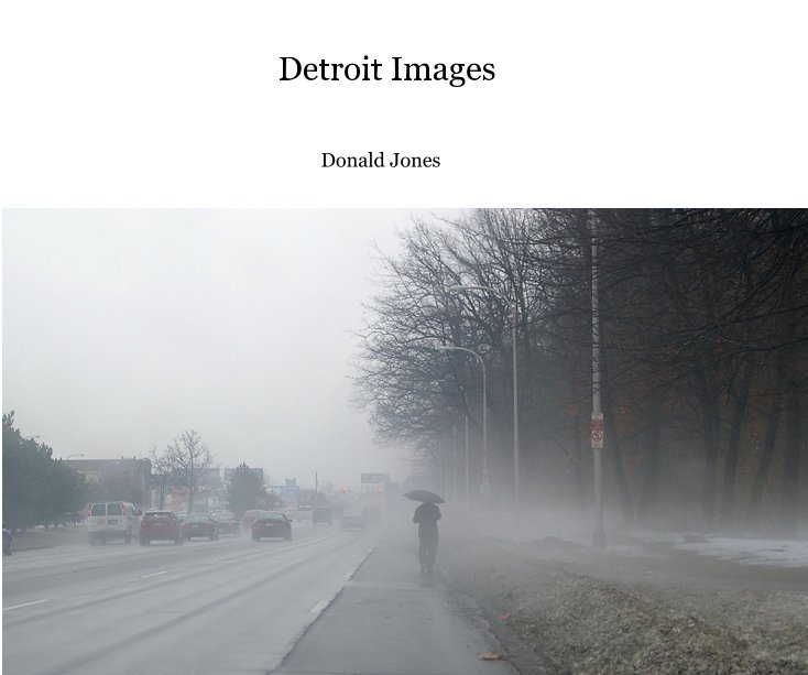 Ver Detroit Images por Donald Jones