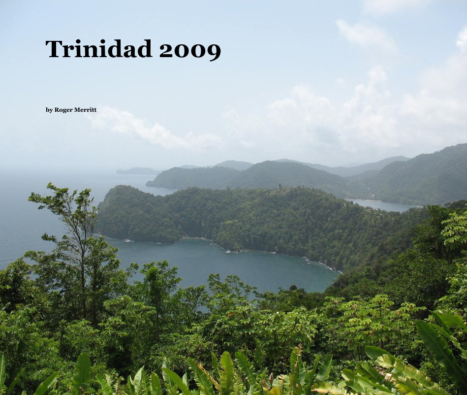 Visualizza Trinidad 2009 di Roger Merritt