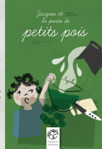 Jacques et la purée de petits pois book cover