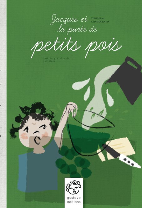 View Jacques et la purée de petits pois by Virginie de Saint-Quentin