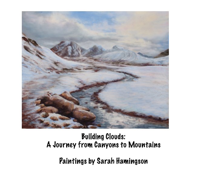 Ver Building Clouds: A Journey from Canyons to Mountains por Sarah Hamingson