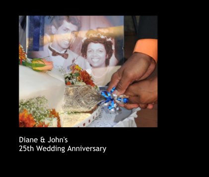Diane & John's 25th Anniversary (13x11) book cover