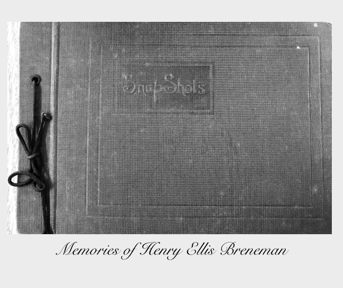 View Memories of H.E. Breneman by Alyce Breneman
