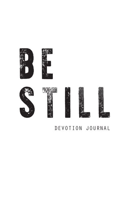 Bekijk BE STILL Devotion Journal op Judy Zhang