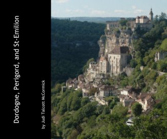 Dordogne, Perigord, and St-Emilion book cover