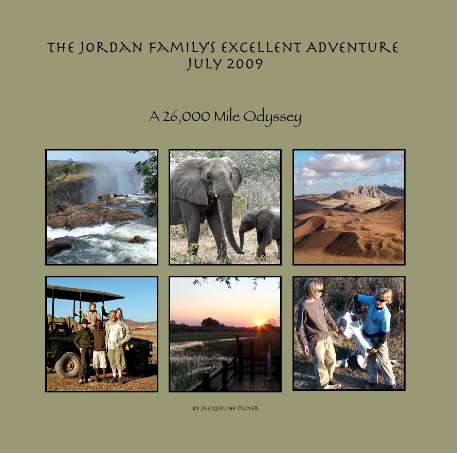 View The Jordan Family's Excellent Adventure July 2009 by Jacqueline Stoner