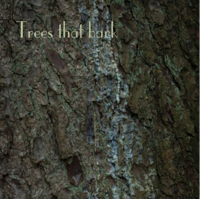 Trees that bark book cover