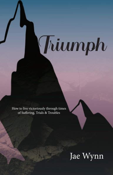 View Triumph by Jae Wynn