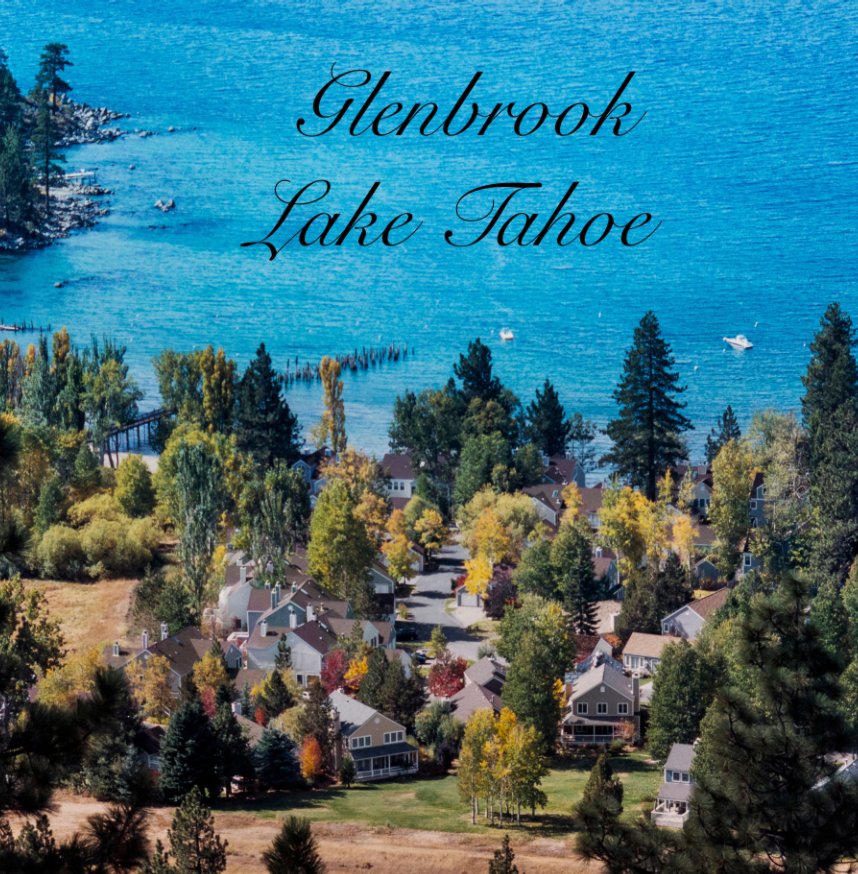 View Glenbrook, Lake Tahoe by David Peterson