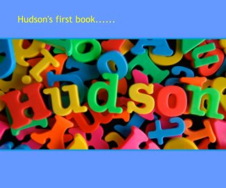 Hudson's first book...... book cover
