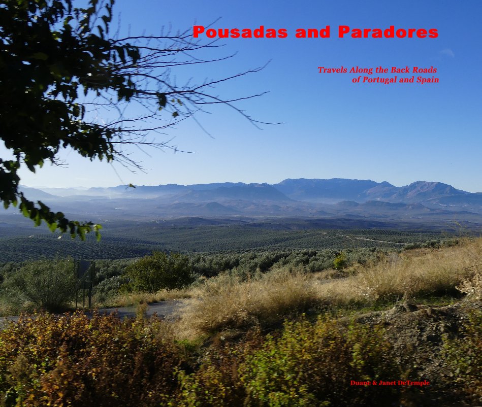 View Pousadas and Paradores by Duane & Janet DeTemple