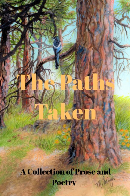 Bekijk The Paths Taken op Chintimini Writers
