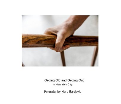 Getting Old and Getting Out in New York City book cover