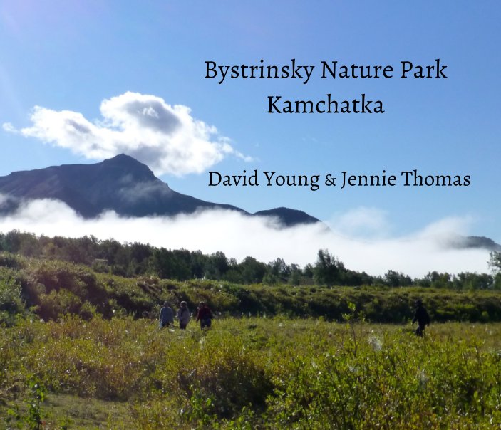 View Bystrinsky Nature Park by David Young, Jennie Thomas