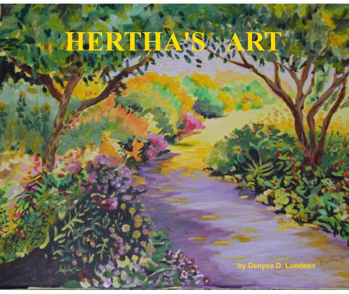 Ver HERTHA'S ART por Denyce D. Lundeen
