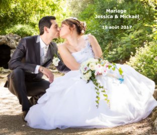 Mariage Jessica & Mickaël book cover