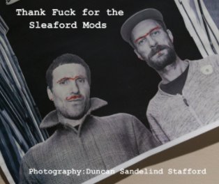 Thank Fuck for the Sleaford Mods book cover