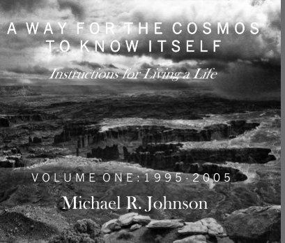 A Way for the Cosmos to Know Itself: Volume 1 book cover