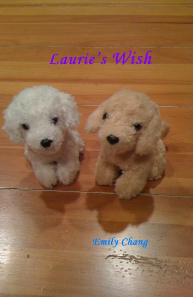 View Laurie's Wish by Emily Chang