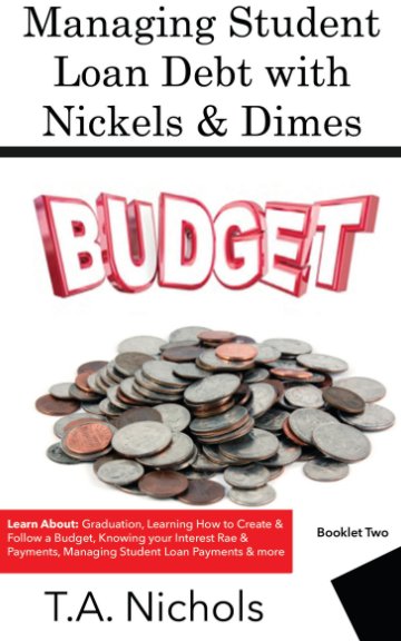 Bekijk Managing Student Loan Debt with Nickels and Dimes Book 2 op T. A. Nichols