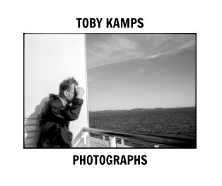 Toby Kamps:  Photographs book cover