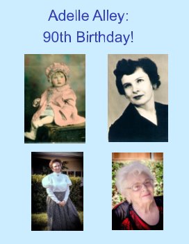 Adelle Alley:
90th Birthday! book cover