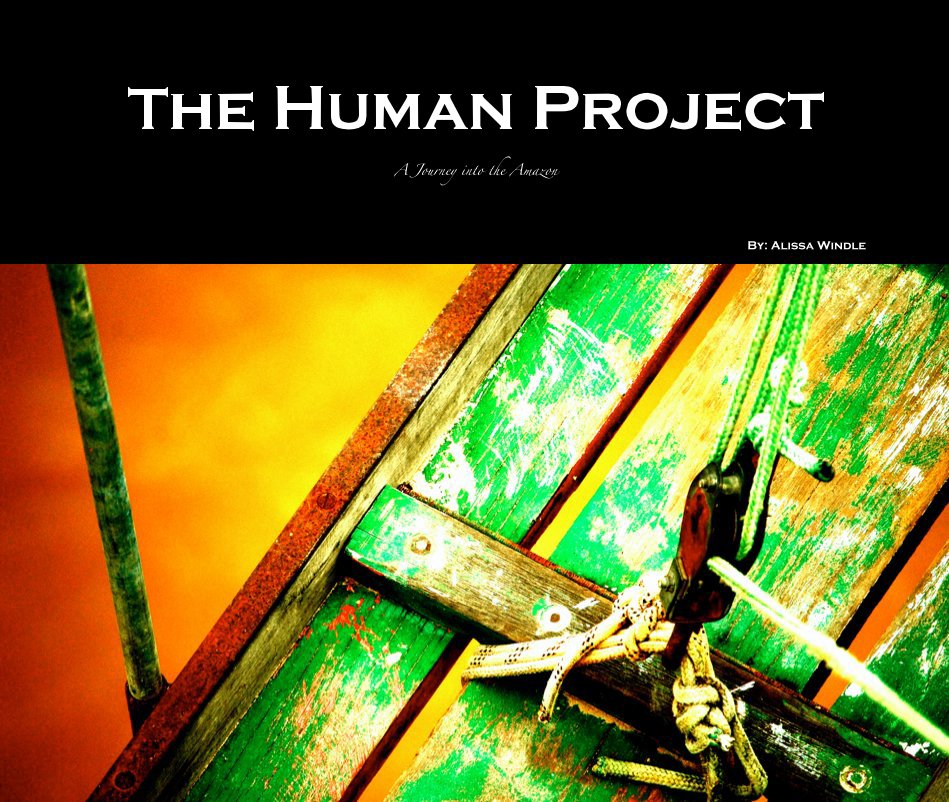View The Human Project by By: Alissa Windle