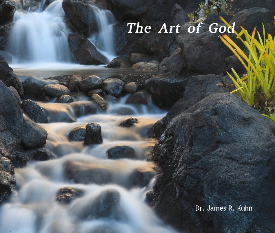View The Art of God by Dr. James R. Kuhn