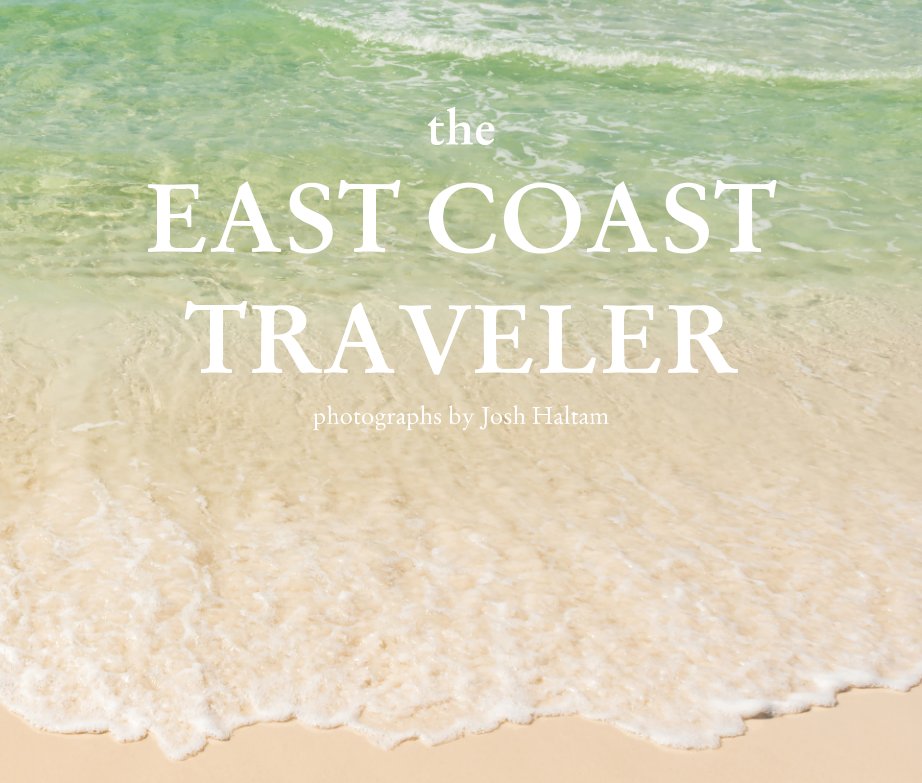View The East Coast Traveler by Josh Haltam
