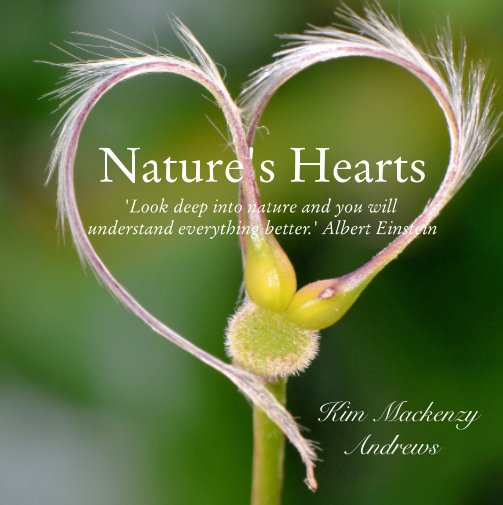 View Nature's Hearts by Kim Mackenzy Andrews