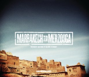 Marrakech to Merzouga - Softcover book cover